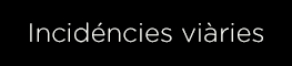 Incidéncies viàries